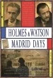 Holmes & Watson. Madrid Days