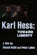 Karl Hess: Toward Liberty