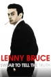 Lenny Bruce: Swear to Tell the Truth