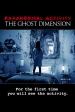 Paranormal Activity 5: The Ghost Dimension