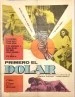 Primero el dólar