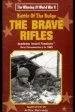 The Battle of the Bulge... the Brave Rifles