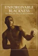 Unforgivable Blackness: The Rise and Fall of Jack Johnson