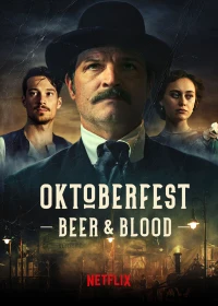 Oktoberfest: Sangre y cerveza