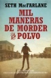 Mil Maneras de Morder el Polvo