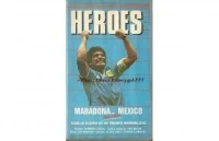 Héroes: Película Oficial Mundial México 1986