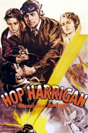 Hop Harrigan America's Ace of the Airways