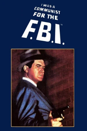 I Was a Communist for the FBI