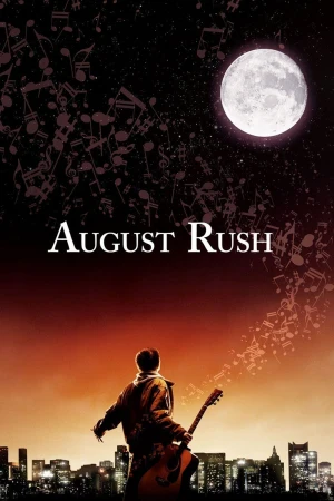 August Rush (El triunfo de un sueño)