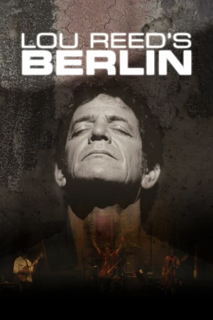 Lou Reed`s Berlin