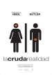 La Cruda Realidad