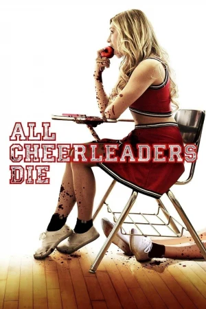 All cheerleaders die - Todas las cheerleaders muertas
