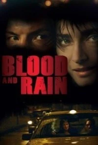 La sangre y la lluvia