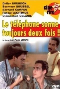 Le téléphone sonne toujours deux fois