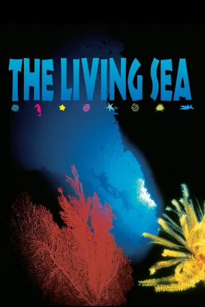 The Living Sea: Mares apasionantes