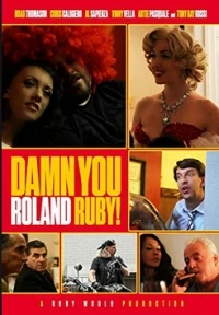 Damn You, Roland Ruby!