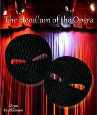 The Hoodlum of the Opera