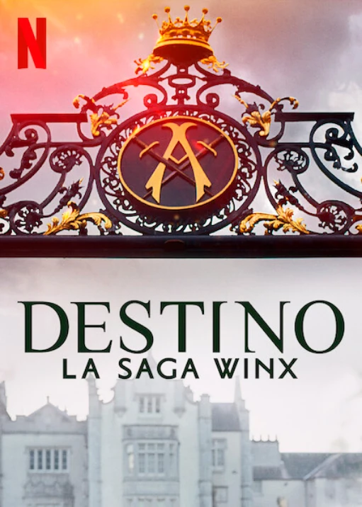 Hoy se estrena en Netflix : Destino: La Saga Winx 