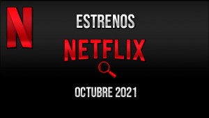 Noticia Estrenos Series Netflix Octubre
