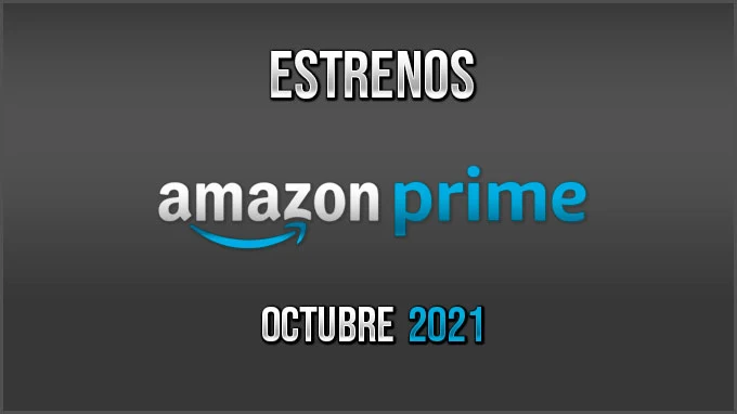 Estrenos Amazon Prime Octubre