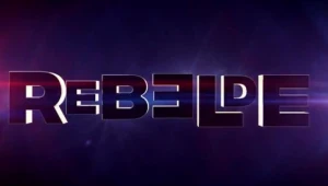 Netflix estrena el tráiler oficial de la nueva versión de “Rebelde”