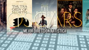 La Quiniela de los Óscar: Casilla 9 (Mejor Dirección Artística)