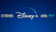 Noticia Disney+: Todas las novedades de abril