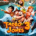 Noticia 'Tadeo Jones 3': Estrena tráiler final y nuevo póster