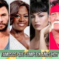 Noticia Famosos que cumplen años hoy (11 de agosto)