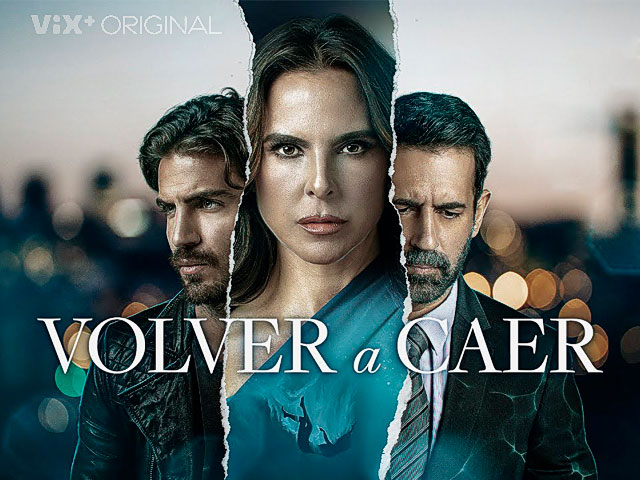 'Volver a Caer': Conoce a los protagonistas de la última serie de Kate del Castillo