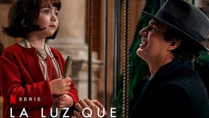 Tráiler en español de La Luz que no puedes ver (Netflix)