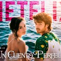 Noticia Un cuento perfecto: Todo sobre la nueva serie de Netflix que te atrapará