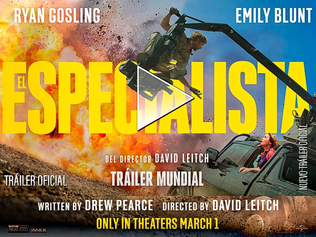 Ryan Gosling y Emily Blunt protagonizan el explosivo tráiler de 'El Especialista'