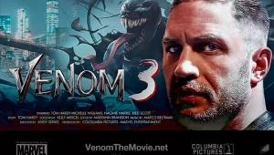 Venom 3: Nueva fecha de estreno para el villano de Spider-Man