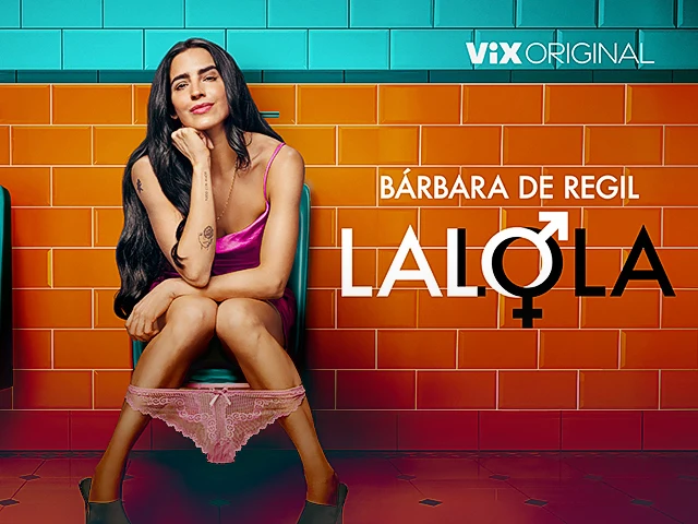 Hoy se estrena en ViX 'LaLoLa' de Bárbara del Regil