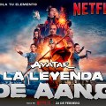 Noticia Avatar La leyenda de Aang de Netflix, estrena nuevo tráiler