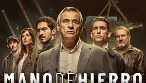 Personajes y localizaciones de 'Mano de Hierro': la nueva serie española de acción de Netflix