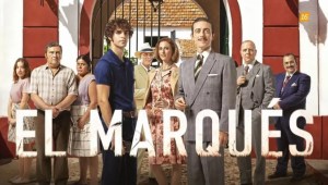Todas las intrigas al descubierto: Conoce a los Personajes de 'El Marqués' y sus escandalosos secretos