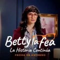 Noticia El regreso explosivo de Betty, la fea: ¡Prepárate para un torbellino de emociones y secretos!