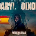 Noticia 'The Walking Dead: Daryl Dixon' T3 se muda a España y envía un mensaje en castellano