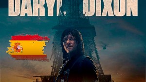 'The Walking Dead: Daryl Dixon' T3 se muda a España y envía un mensaje en castellano