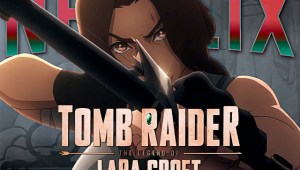 ¡Lara Croft regresa! Netflix lanza el tráiler de su nueva épica aventura