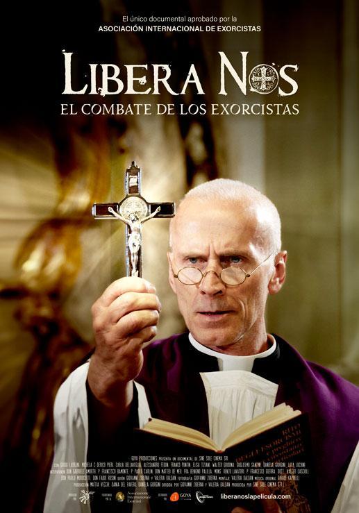  El Gran Poder de Dios «Libera Nos»: El combate de los exorcistas.La verdad detrás del exorcismo.