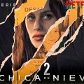 Noticia Netflix presenta el primer tráiler y la fecha de estreno de 'La chica de nieve 2: El juego del alma'
