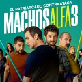 Noticia 'Machos alfa' revela el tráiler de su tercera temporada y anuncia su estreno en Netflix