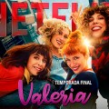 Noticia 'Valeria' se despide: la última temporada que tocará corazones revela su emotivo tráiler