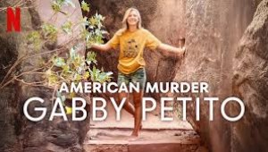 Netflix estrenará docuserie sobre el asesinato de Gabby Petito: 