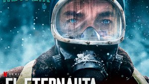 Netflix presenta el tráiler de 'El eternauta', su ambiciosa serie de ciencia ficción apocalíptica protagonizada por Ricardo Darín