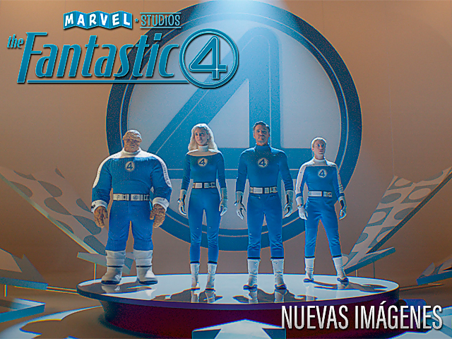 Filtradas nuevas imágenes de 'Los 4 Fantásticos: Primeros pasos'