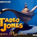 Impactante primer tráiler de 'Tadeo Jones y la lámpara maravillosa' 